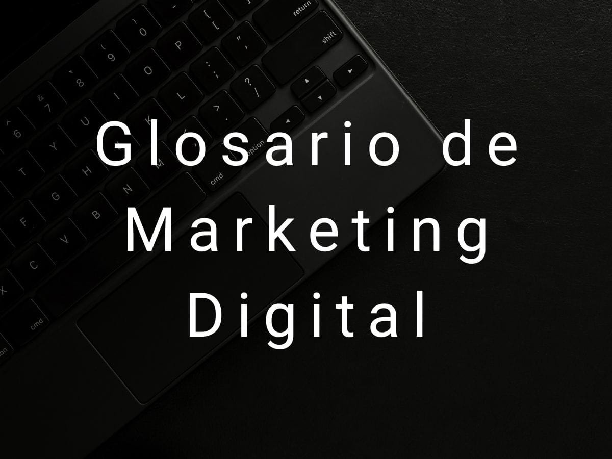 Glosario De Marketing Digital - PlaneaWeb