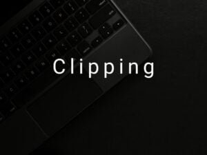 Clipping