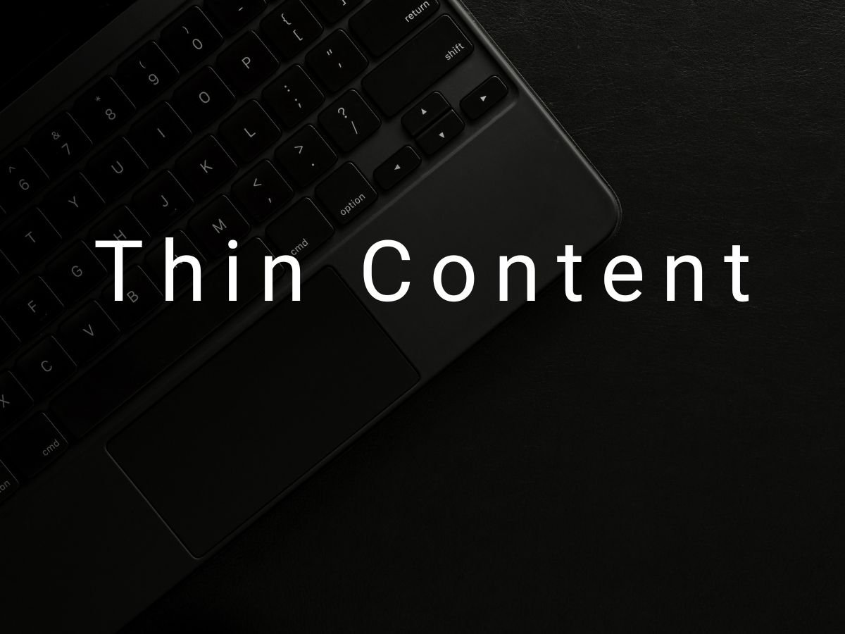 Glosario de Marketing Digital - Thin Content